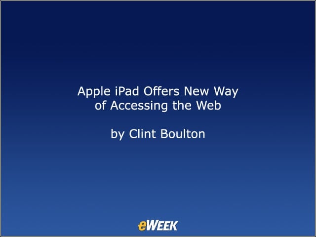 Apple iPad Offers New Way of Accessing the Web