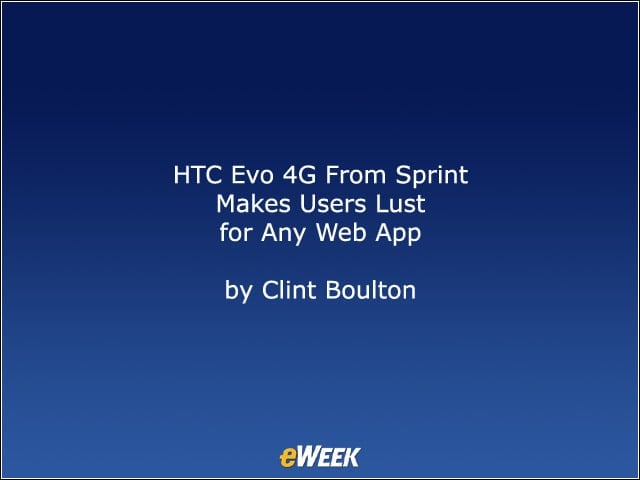 HTC Evo 4G from Sprint Makes Users Lust for Any Web App