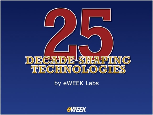 LABS GALLERY: 25 Decade-Shaping Technologies