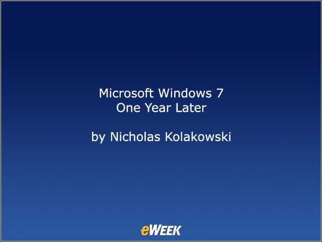 Microsoft Windows 7 One Year Later