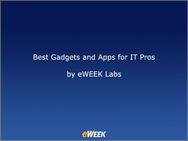 Best Gadgets and Apps for IT Pros