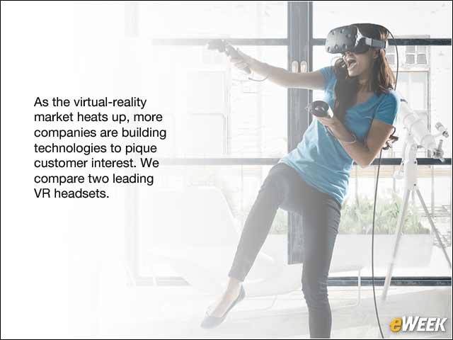 1 - HTC Vive vs. Oculus Rift: Virtual-Reality Headset Face-Off