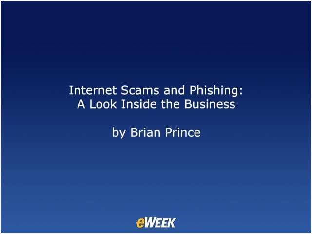 Internet Scams and Phishing: A Look Inside the Business