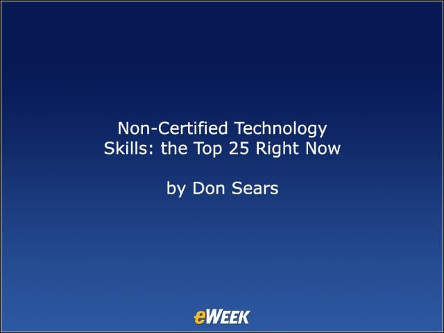 Non-Certified Technology Skills: the Top 25 Right Now