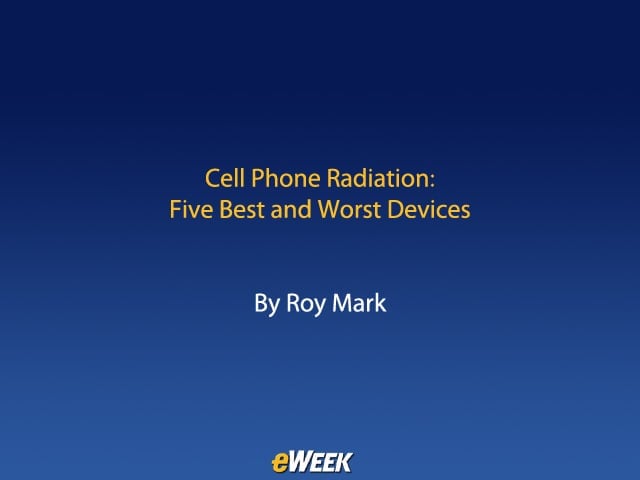 Cell Phone Radiation: The Five Best and Worst Devices