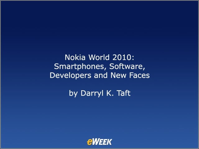 Nokia World 2010: Smartphones, Software, Developers and New Faces