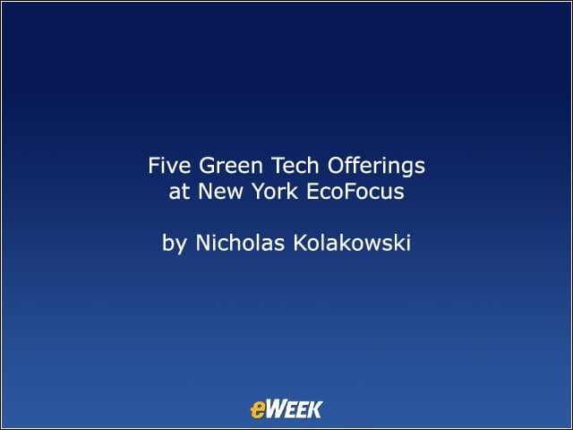 Five Green Tech Offerings at New York EcoFocus