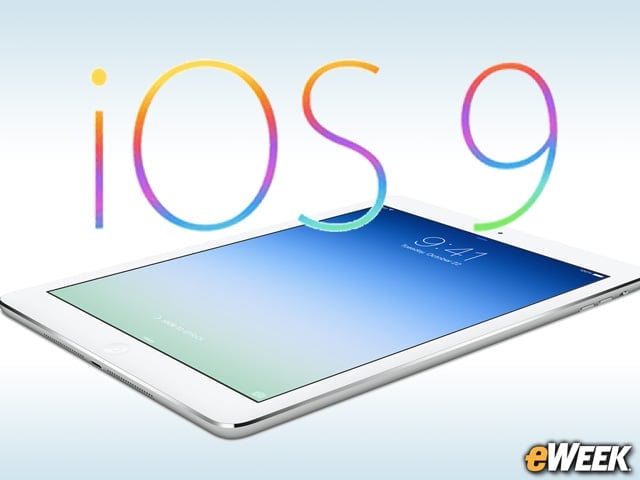 iOS 9 Will Improve the iPad Experience