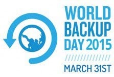 World Backup Day 2015: A Reminder of the Pain of Lost Data