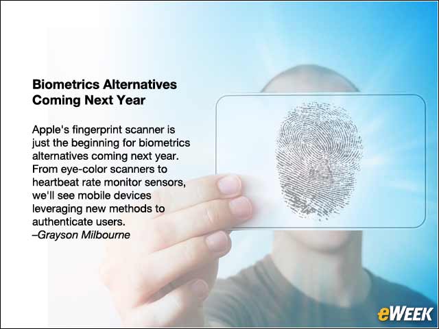 5 - Biometrics Alternatives Coming Next Year
