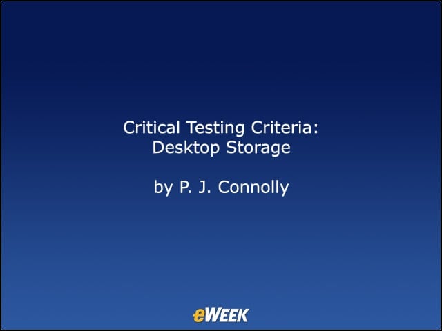 Critical Testing Criteria: Desktop Storage