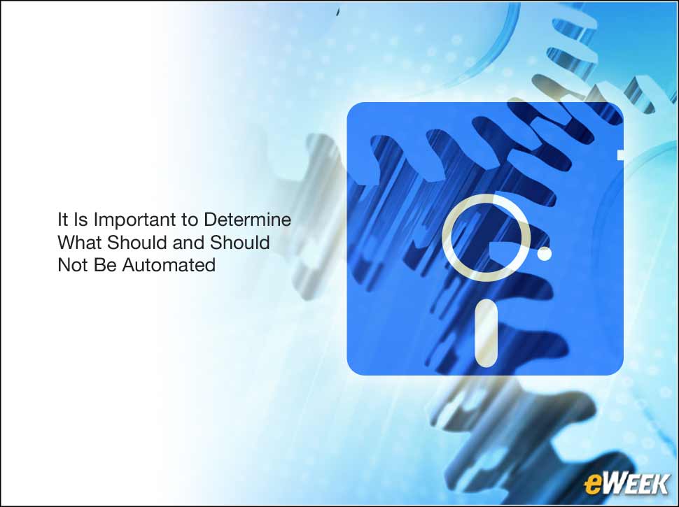 8 - Automate the Appropriate Aspects of Administration