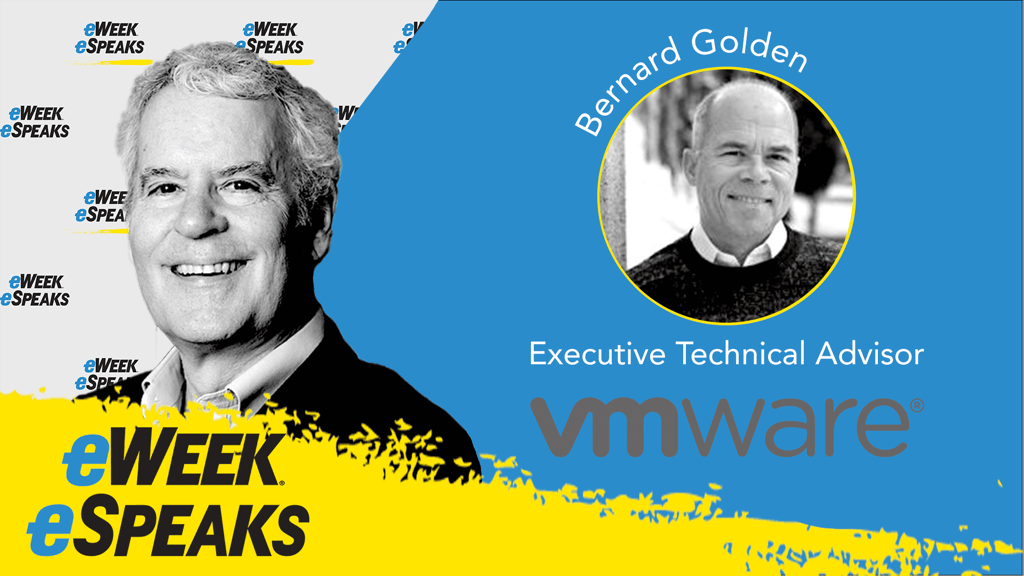 VMware’s Bernard Golden: Advice for Cloud Clients