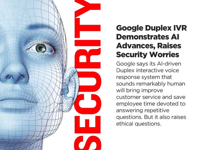 Google Duplex IVR Demonstrates AI Advances, Raises Security Worries