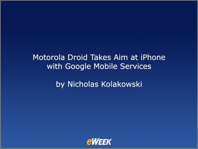 Motorola Droid Takes Aim at iPhone with Google Mobile Services