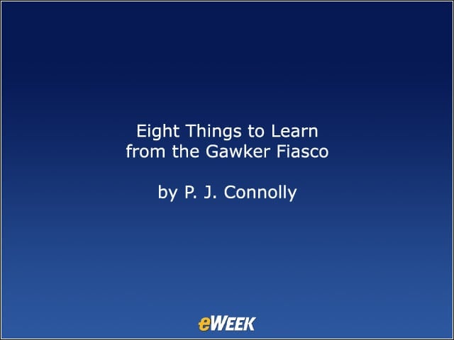 Eight Things to Learn from the Gawker Fiasco