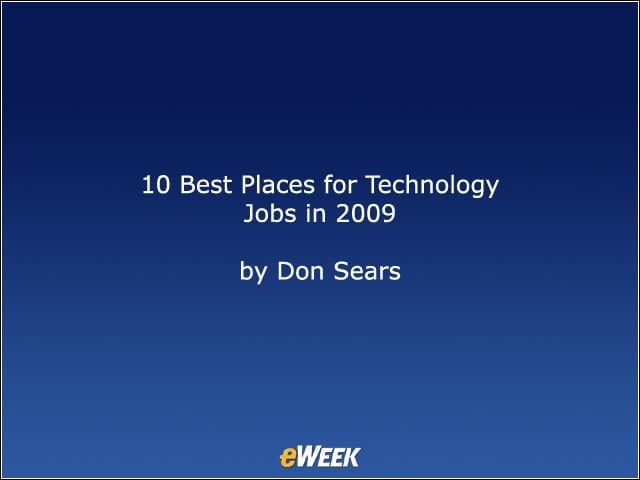 10 Best Places for Technology Jobs in 2009