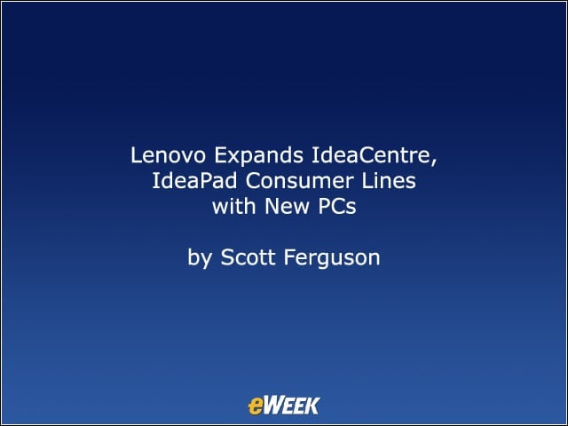 Lenovo Expands IdeaCentre, IdeaPad Consumer Lines with New PCs