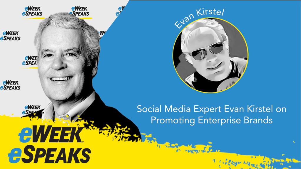Social Media Expert Evan Kirstel on Promoting Enterprise Brands