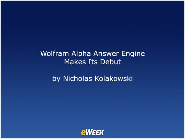 Wolfram Alpha Answer Engine Makes Its Debut