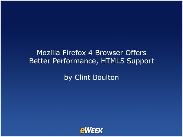 Mozilla Firefox 4 Browser Offers Better Performance, HTML5 Support