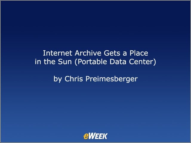 Internet Archive Gets a Place in the Sun (Portable Data Center)