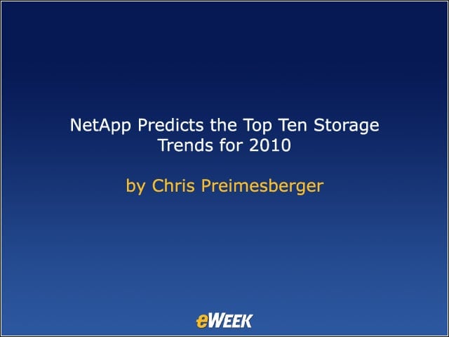 NetApp Predicts the Top 10 Storage Trends for 2010
