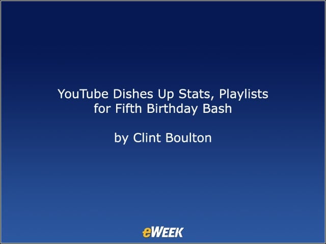 YouTube Dishes Up Stats, Playlists for Fifth Birthday Bash