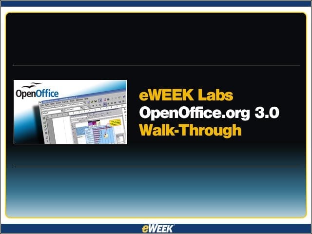 eWEEK Labs OpenOffice.org 3.0 Walk-Through