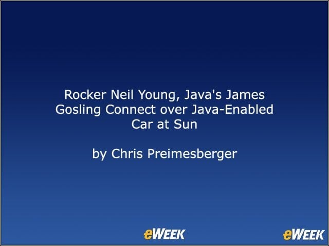 Rocker Neil Young, James Gosling Connect over Java-Enabled Car at Sun