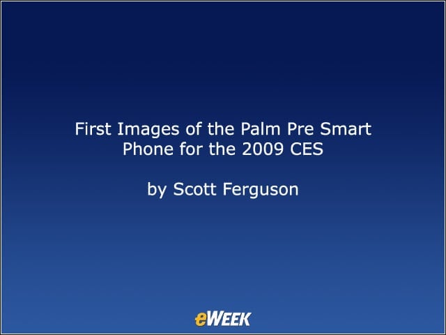First Images of the Palm Pre Smart Phone for the 2009 CES