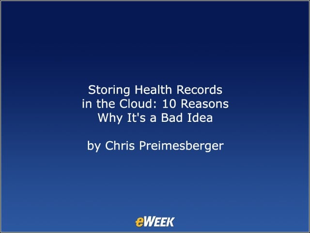 Storing Health Records in the Cloud: 10 Reasons Why Its a Bad Idea