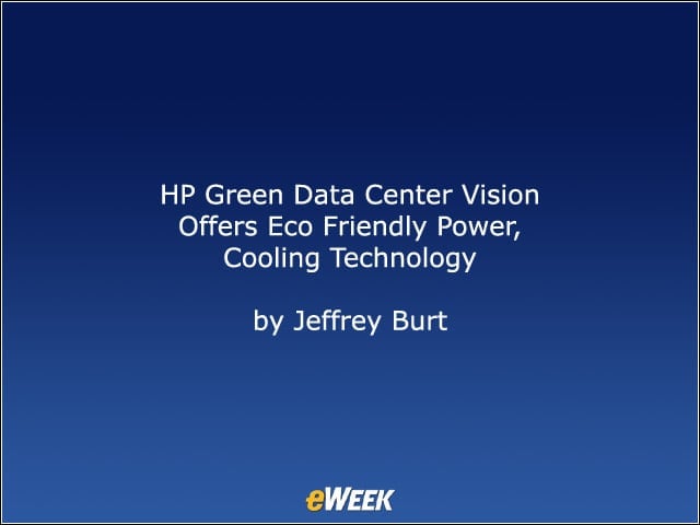 HP Green Data Center Vision Offers Eco-Friendly Power, Cooling Technology