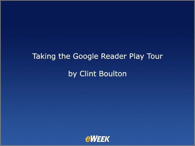 Taking the Google Reader Play Tour