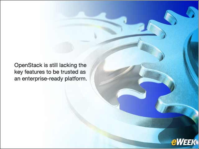 5 - OpenStack Not Yet Ready to Be Welcomed by the Enterprise