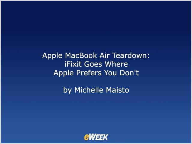 Apple MacBook Air Teardown: iFixit Goes Where Apple Prefers You Dont
