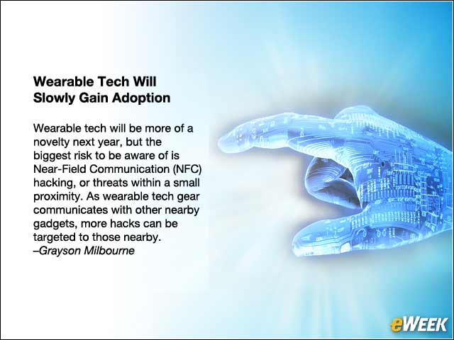 2 - Wearable Tech Will Slowly Gain Adoption