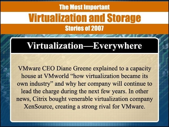 The Most Important Virtualization and Storage Stories of 2007