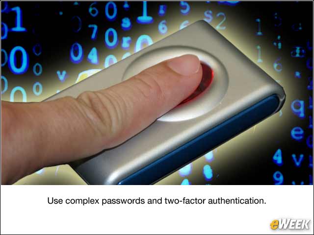 7 - Pay Attention to Passwords