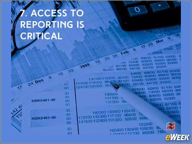 8 - Access to Reporting Is Critical