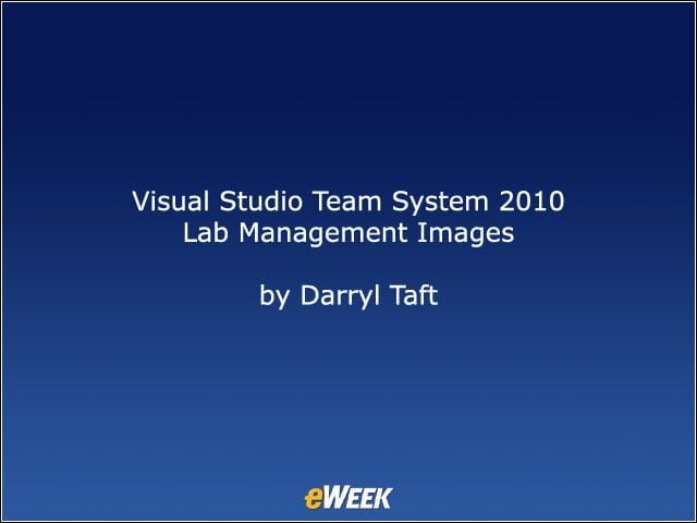 Visual Studio Team System 2010 Lab Management Images