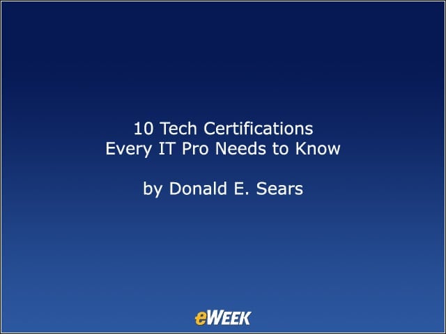 10 Tech Certifications Every IT Pro Needs to Know