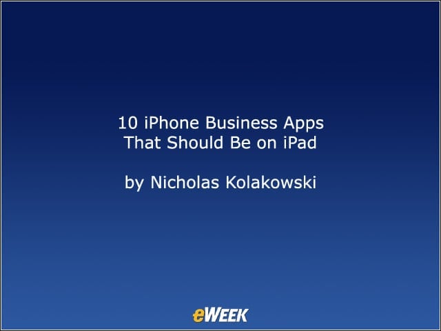 10 iPhone Business Apps That Should Be on iPad