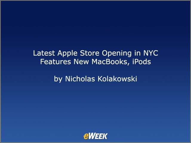 Latest Apple Store Opening in NYC Features New MacBooks, iPods