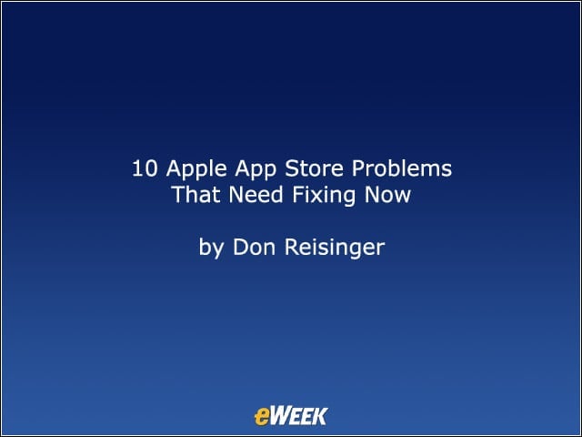10 Apple App Store Problems That Need Fixing Now