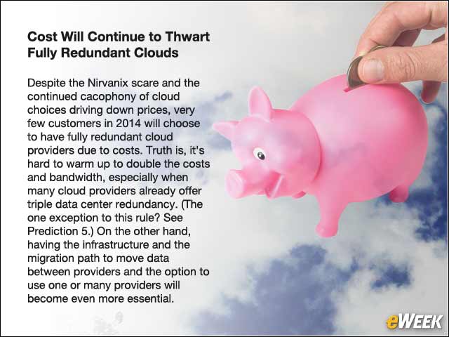 5 - Cost Will Continue to Thwart Fully Redundant Clouds