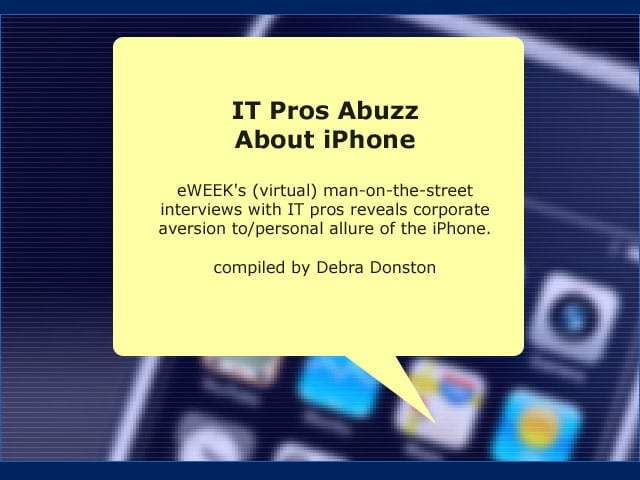 IT Pros Abuzz About iPhone