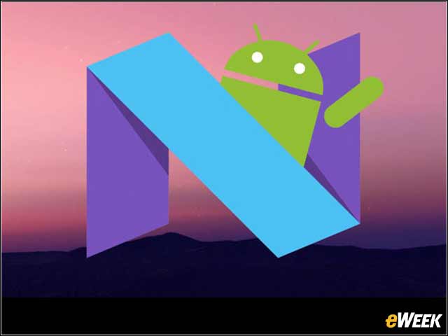 10 - Android OS Gets 'Deep Surgery,' Devs Get 'N'