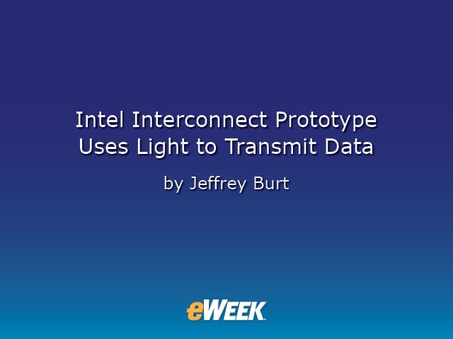 Intel Interconnect Prototype Uses Light to Transmit Data