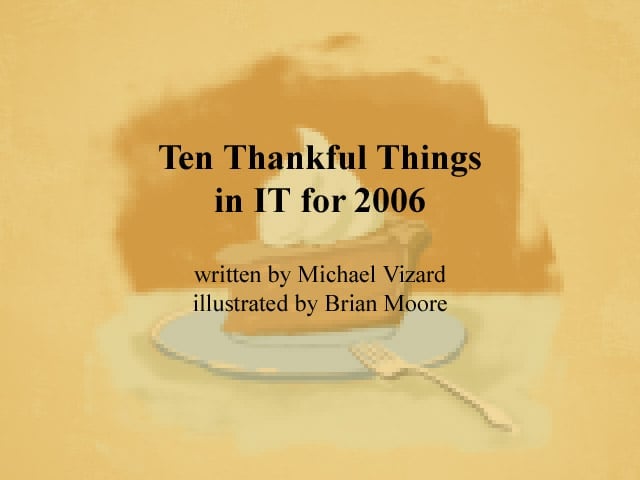 Ten Thankful Things in IT for 2006